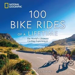 Disney 100 Bike Rides Of A Lifetime – The World's Ultimate Cycling Experiences Book – National Geographic