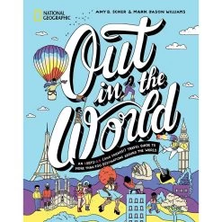 Disney National Geographic – Out In The World : An LGBTQIA+ (and Friends!) Travel Guide To More Than 100 Destinations Around The World Book