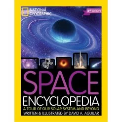 Disney Space Encyclopedia: A Tour Of Our Solar System And Beyond – National Geographic